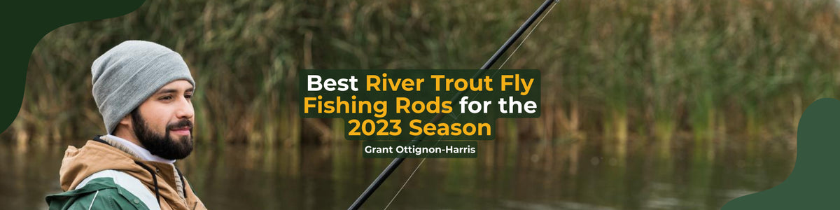 Best River Trout Fishing Rods for the 2023 Season — Rod And Tackle Limited