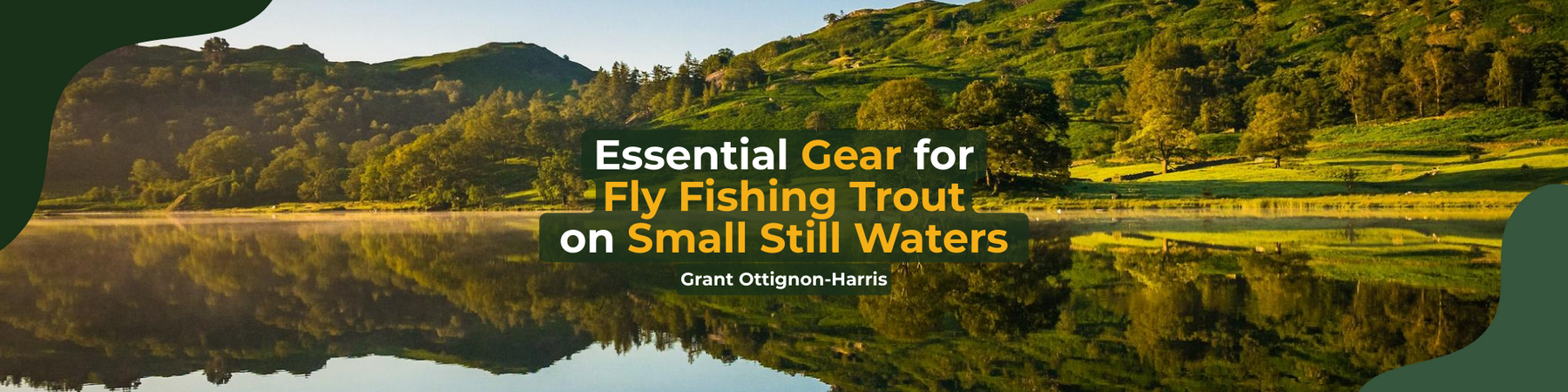 What gear do you need for fly fishing trout in small still waters?